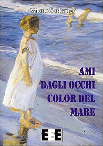 Valerio Sericano - Ami dagli occhi color del mare (2015)