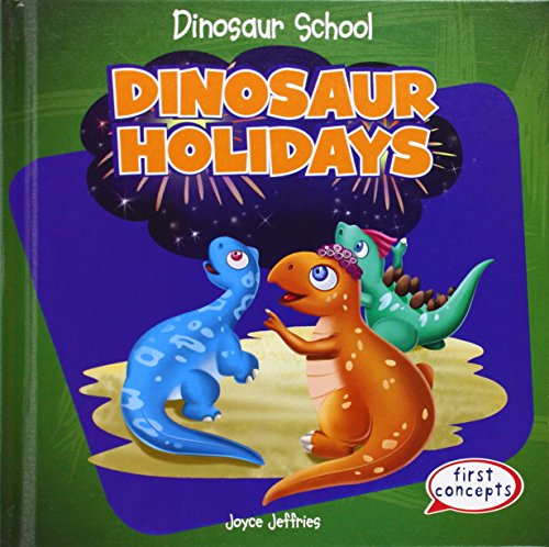 Dinosaur Holidays by Joyce Jeffries