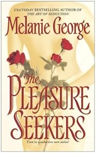 The Pleasure Seekers by Melanie George