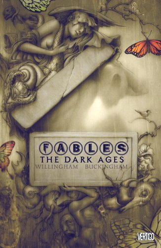 Fables Vol. 12: The Dark Ages by Bill Willingham