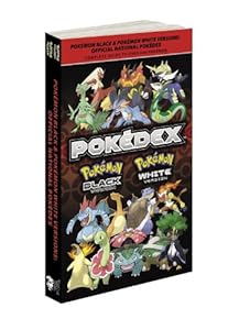 Pok&eacute;mon Black &amp; Pok&eacute;mon White Versions: Official National Pok&eacute;dex: The Official Pok&eacute;mon Strategy Guide