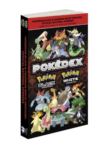 Pok&eacute;mon Black &amp; Pok&eacute;mon White Versions: Official National Pok&eacute;dex: The Official Pok&eacute;mon Strategy Guide by The Pokémon Company Intl.