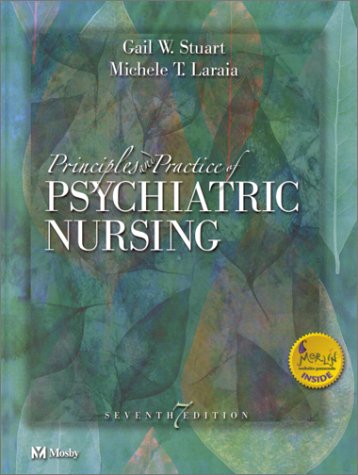 Principles and Practice of Psychiatric Nursing by Michele T. Laraia PhD RN CS