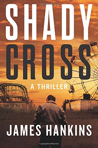 Shady Cross by James Hankins