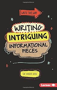 Writing Intriguing Informational Pieces