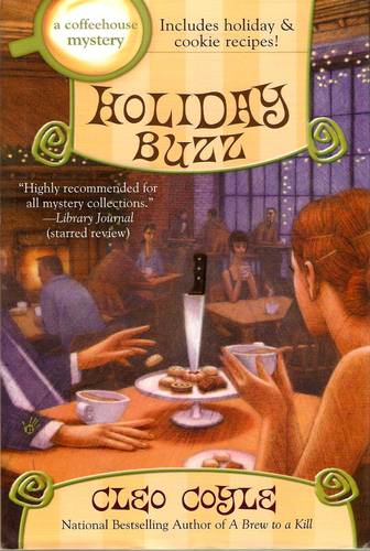 Holiday Buzz: A Coffeehouse Mystery by Cleo Coyle