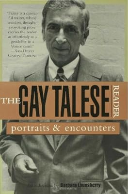 The Gay Talese Reader: Portraits and Encounters