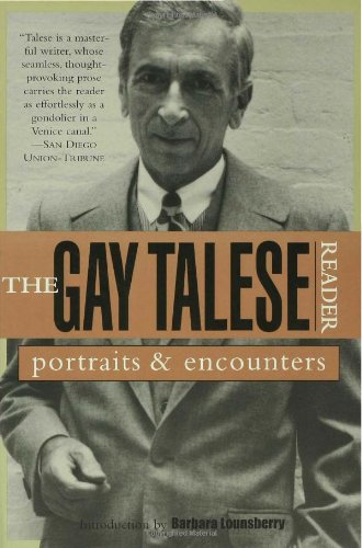 The Gay Talese Reader: Portraits and Encounters by Gay Talese