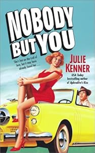 Nobody But You by Julie Kenner