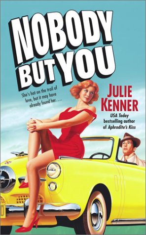 Nobody But You by Julie Kenner