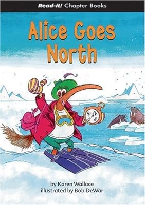 Alice Goes North (Read-It! Chapter Books)