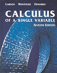 Calculus of A Single Variable, Seventh Edition