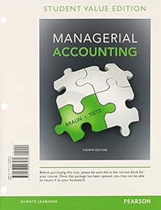 Managerial Accounting, Student Value Edition Plus NEW MyAccountingLab with Pearson eText -- Access Card Package