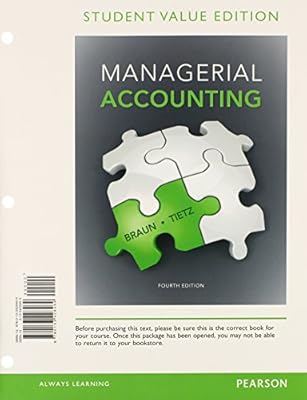Managerial Accounting, Student Value Edition Plus NEW MyAccountingLab with Pearson eText -- Access Card Package