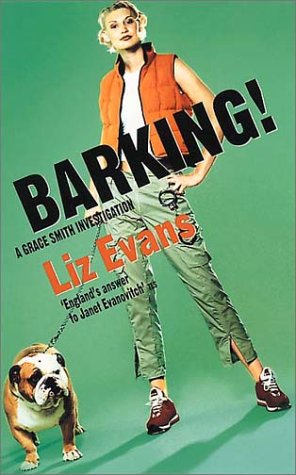 Barking!: A Grace Smith Investigation by Liz Evans