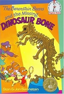 The Berenstain Bears and the Missing Dinosaur Bone