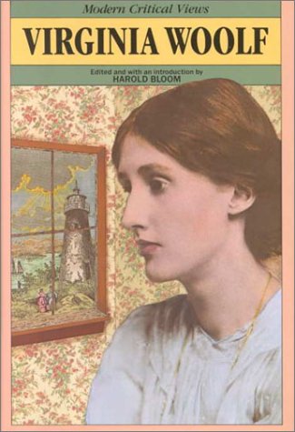Virginia Woolf (Modern Critical Views) by Harold Bloom