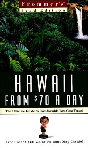 Frommer's Hawaii from $70 a Day (Frommer's $ A Day) by Jeanette Foster