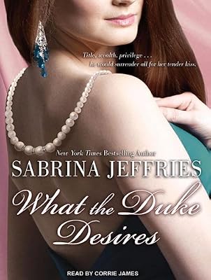What the Duke Desires (Dukes Men)