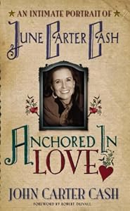 Anchored In Love: An Intimate Portrait of June Carter Cash