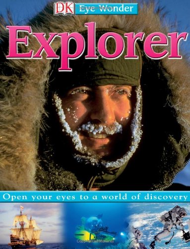 Eye Wonder: Explorer by DK Publishing