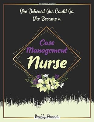 She Believed She Could So She Became A Case Management Nurse: Undated 52 week with 2020-2021 calendar ,Funny Appreciation Gifts For Women.