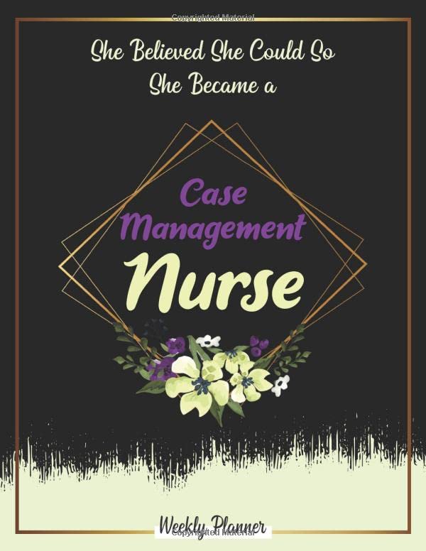 She Believed She Could So She Became A Case Management Nurse: Undated 52 week with 2020-2021 calendar ,Funny Appreciation Gifts For Women. by paddy publisher