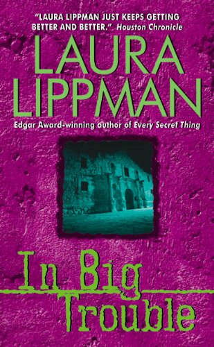 In Big Trouble (Tess Monaghan Novel, 4) by Laura Lippman