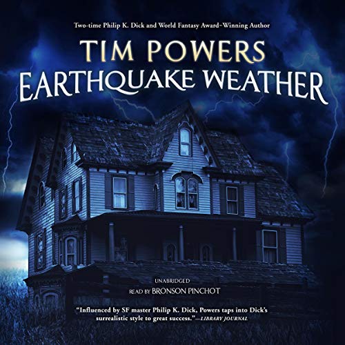 Earthquake Weather: The Fault Lines Series, Book 3 by Tim Powers