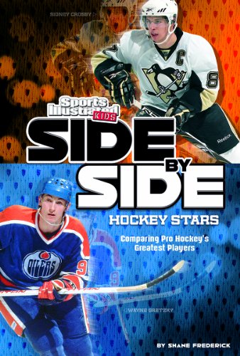 Side-by-Side Hockey Stars: Comparing Pro Hockey's Greatest Players by Shane Frederick