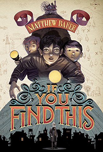 If You Find This by Matthew Baker