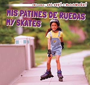 Mis patines de ruedas / My Skates