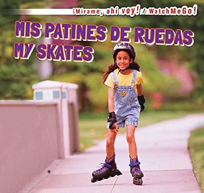 Mis patines de ruedas / My Skates
