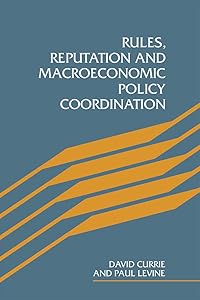 Rules, Reputation and Macroeconomic Policy Coordination