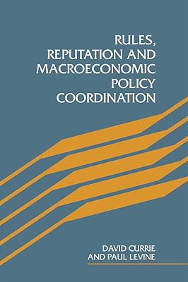 Rules, Reputation and Macroeconomic Policy Coordination