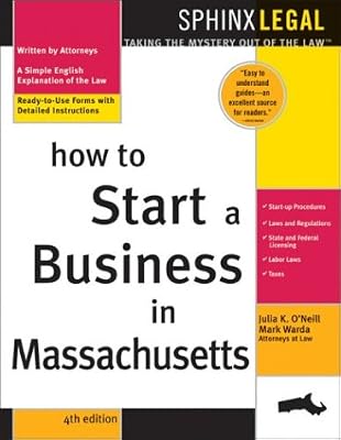 How to Start a Business in Massachusetts, 4E (Legal Survival Guides)