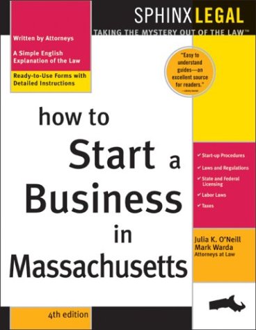 How to Start a Business in Massachusetts, 4E (Legal Survival Guides) by Warda