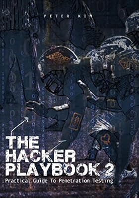 The Hacker Playbook 2: Practical Guide To Penetration Testing
