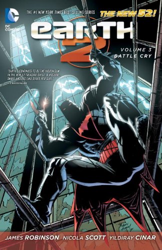 Earth 2 Vol. 3: Battle Cry by James Robinson  ,