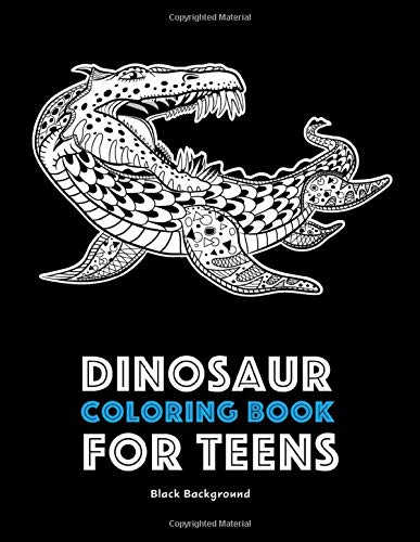 Dinosaur Coloring Book For Teens Black Background by Masill Watck