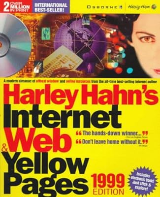 Harley Hahn's Internet & Web Yellow Pages, 1999 Edition
