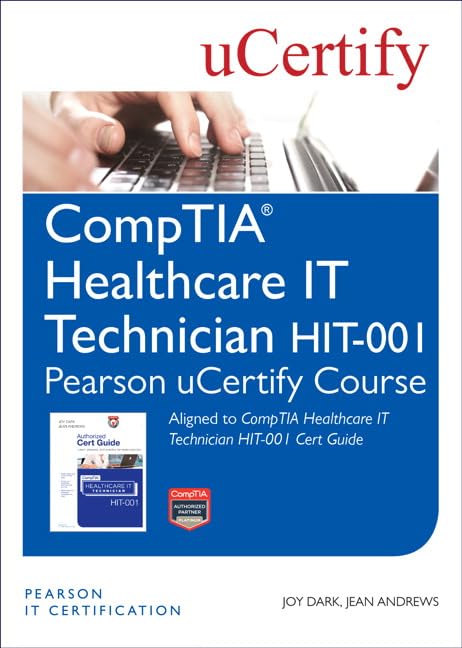 CompTIA Healthcare IT Technician HIT-001 Pearson uCertify Course Student Access Card by Joy Dark