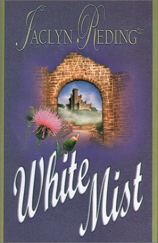White Mist by Jaclyn Reding