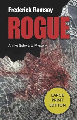 Rogue: An Ike Schwartz Mystery