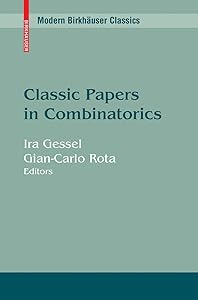 Classic Papers in Combinatorics by Ira and Gian-Carlo Rota (Editors). GESSEL