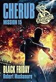 Cherub, Tome 15 : Black friday par Robert Muchamore