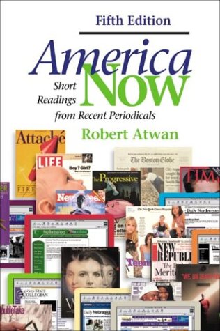 America Now: Short Readings from Recent Periodicals by Robert Atwan