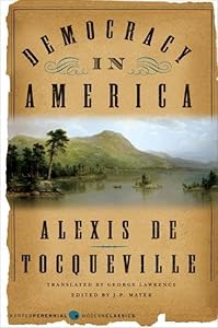 Democracy in America (Harper Perennial Modern Classics) by Alexis de Tocqueville