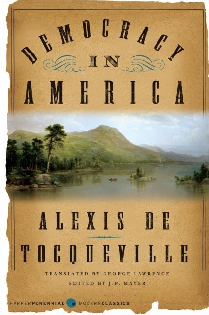 Democracy in America (Harper Perennial Modern Classics) by Alexis de Tocqueville