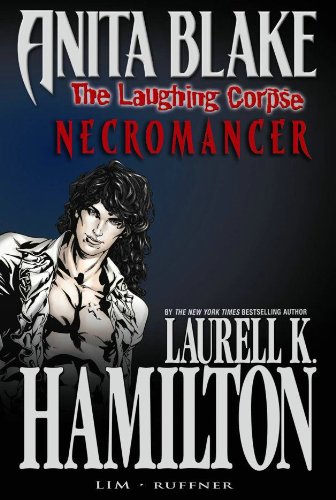 Anita Blake, Vampire Hunter: The Laughing Corpse Book 2 - Necromancer by Laurell K Hamilton